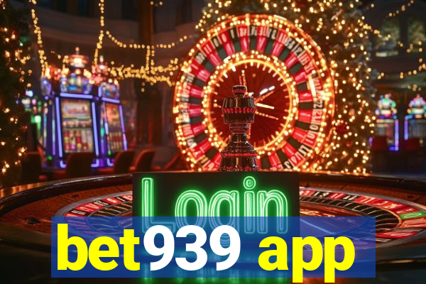 bet939 app